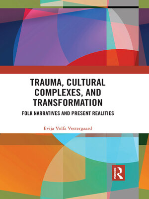 cover image of Trauma, Cultural Complexes, and Transformation